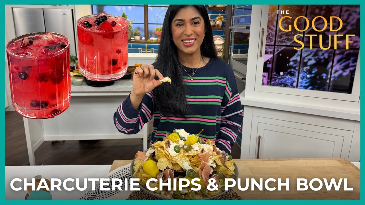 Charcuterie Chip Tower & Sparkling Berry Punch | The Good Stuff with Mary Berg