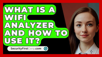 What Is A Wifi Analyzer And How To Use It? - SecurityFirstCorp.com