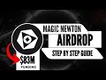BIG REWARDS! Magic Newton Airdrop – Don’t Miss This Free Crypto Opportunity