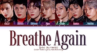BLITZERS 'Breathe Again' Lyrics (블리처스 Breathe Again 가사) ♪