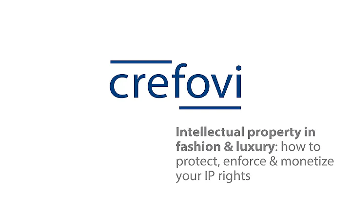 Fashion IP law: how to protect, enforce & monetize your IP rights - DayDayNews