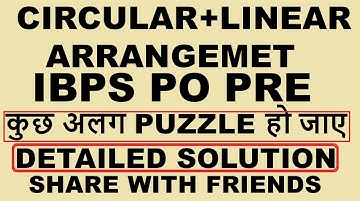 🔥CIRCULAR + 🔥LINEAR ARRANGEMENT PUZZLE FOR IBPS PO PRE (Detailed Solution)