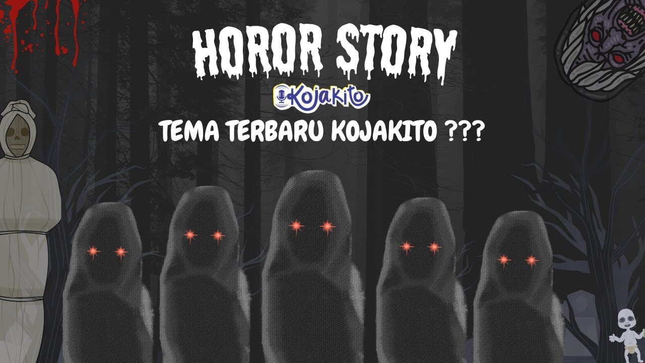 Sesi story telling horror bareng host kojakito || KOJAKITO