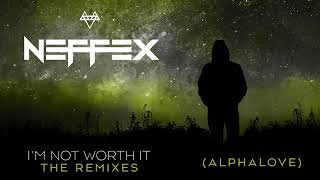 NEFFEX   'I'm Not Worth It' Alphalove Official Remix
