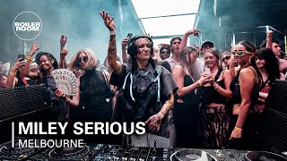 Miley Serious | Boiler Room: Melbourne