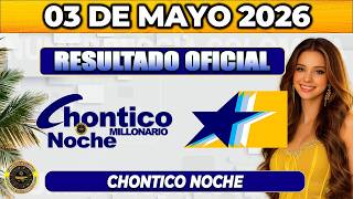 🔥 CHONTICO NIGHT RESULT TONIGHT MAY 3, 2026 🟡 CHECK YOUR NUMBER NOW