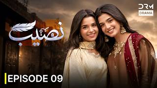 Naseeb Episode 9  | New Blockbuster Pakistani Drama 2026 | Laiba Khan & Eman Khan | 751R