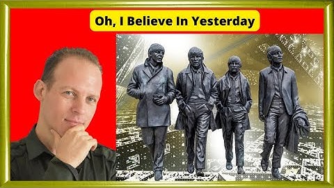 Beatles - Yesterday, Reaction, Poetry Analysis, and Meaning