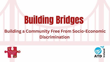 Building Bridges: Building a Community Free from Socio-Economic Discrimination