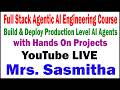 FULLSTACK AGENTIC AI BY SASMITHA MADAM DURGASOFT YOUTUBE LIVE STREAM