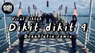 Mmbi Remix - Dikit Dikit 4 Breaklatin Viral Tiktok