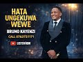 Hata Ungekuwa Wewe Bruno Kayenzi Official Vibe