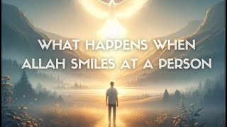 When Allah smiles at a person #youtubevideos