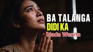 Ba Talanga Didi Ka (Karaoke Nada Wanita) | Lagu Rohani Sumba Timur Menyentuh Hati