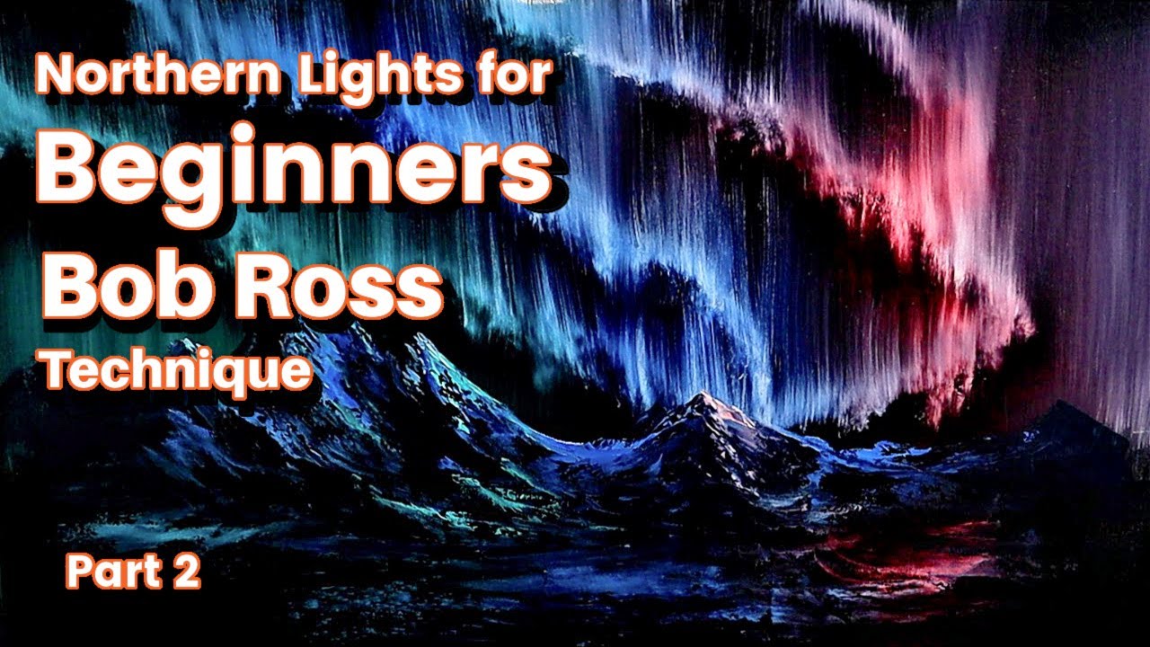 Northern Lights Painting for Beginners using Bob Ross Technique Part