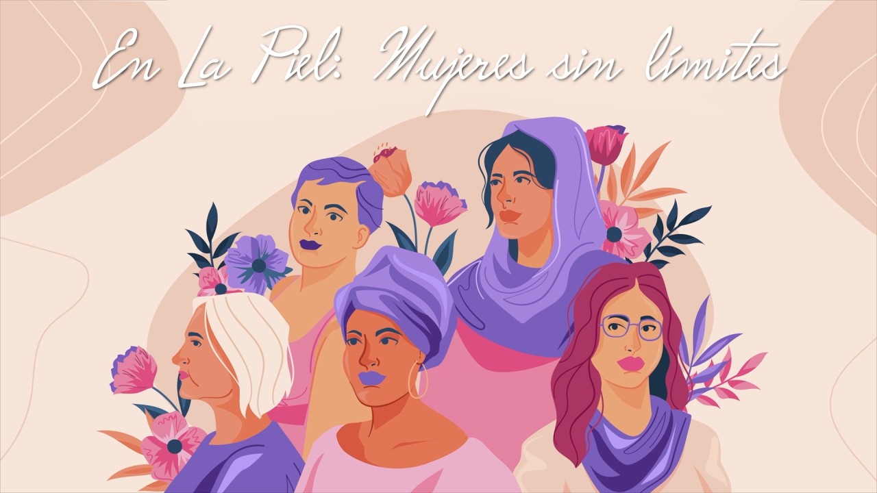 En la Piel | Mujeres que aprendieron a no tener límites