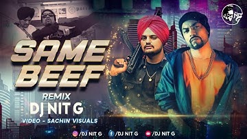 SAME BEEF I REMIX I NiT G | BOHEMIA | SIDHU MOOSE WALA | BYG BYRD | PUNJABI SONGS 2022