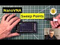 What are NanoVNA Sweep Points? And why should you care?