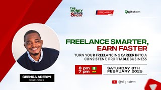 THE MONEY GAME SHOW episode 20 FREELANCE SMARTER, EARN FASTER.