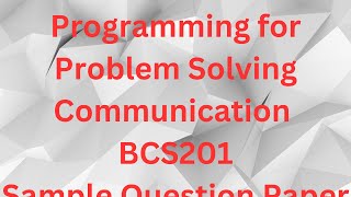 BCS201 Programing for problem solving Sample Question paper, aktu sample paper, B.Tech even sem