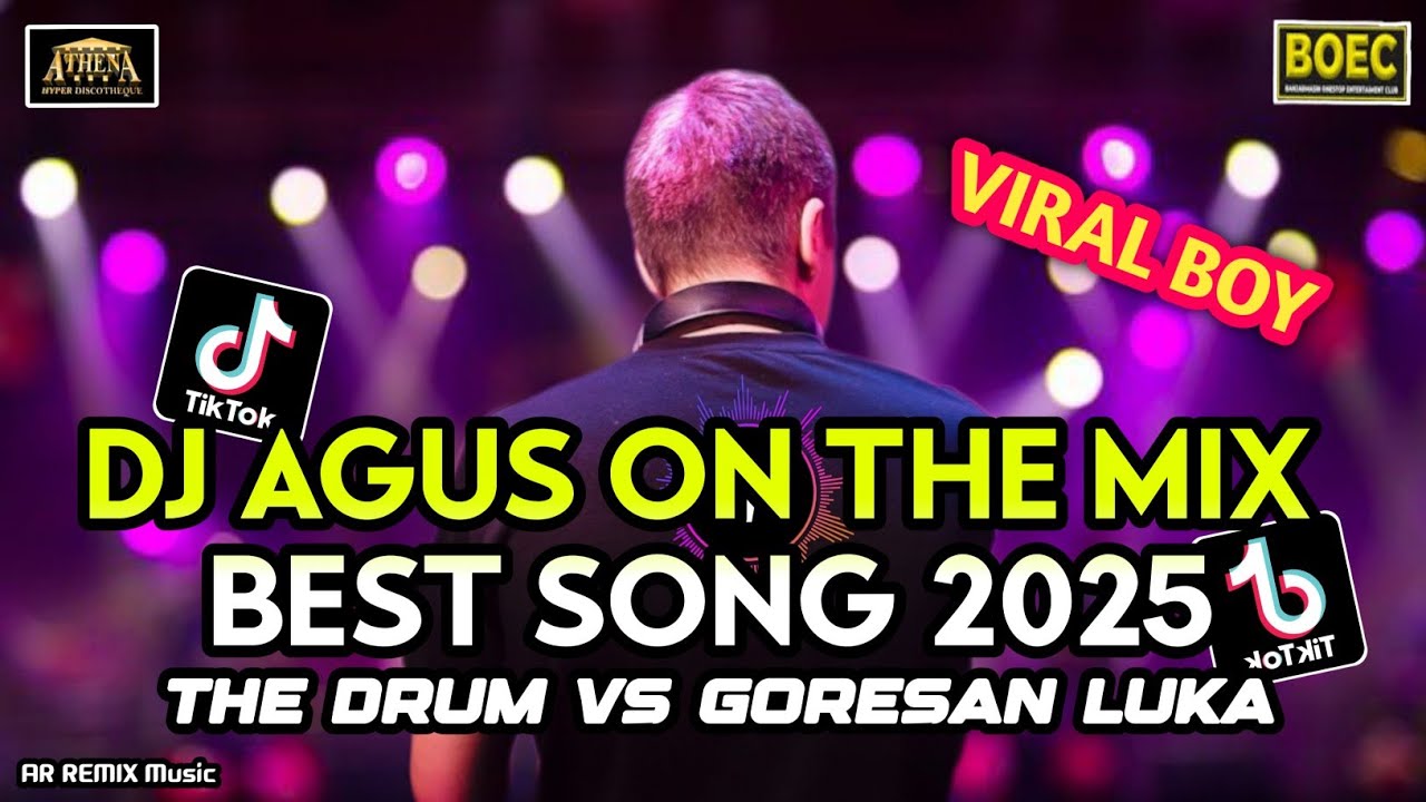 DJ AGUS REMIX THE DRUM || GORESAN LUKA BEST SONG 2025 || GALAU TERBARU SOUND FYP TIKTOK