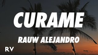 Rauw Alejandro - Curame (Letra/Lyrics)