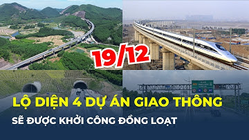 4 dự án GIAO THÔNG "KHỦNG” nào sẽ khởi công ngày 19/12?  | CafeLand