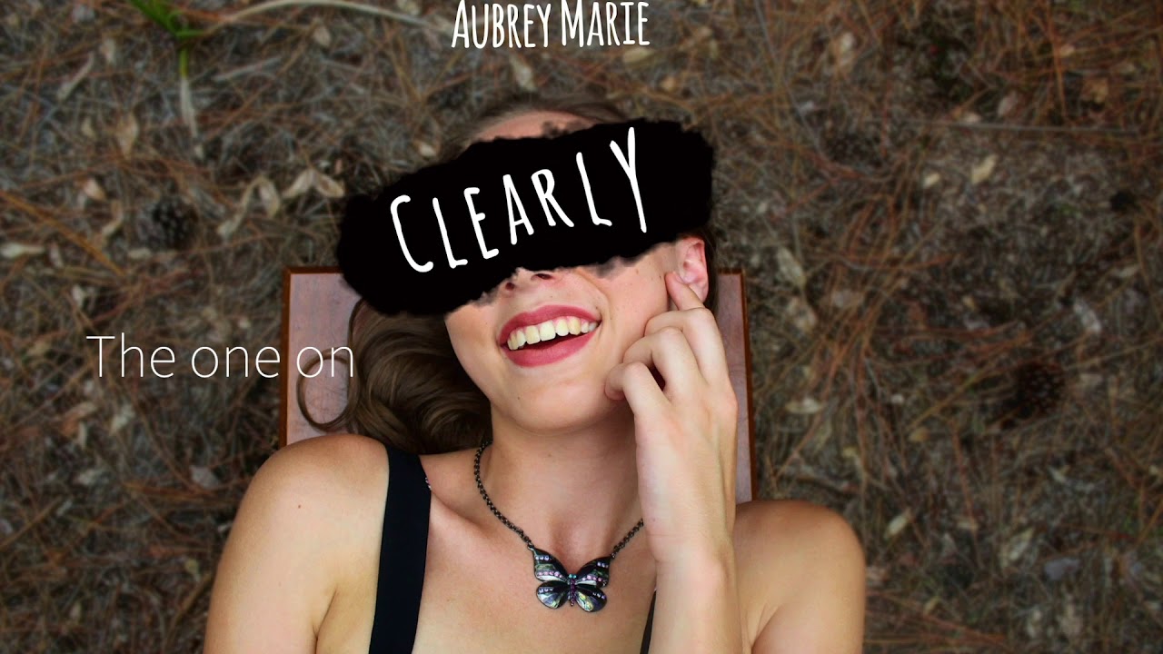 Guarda Clearly - Aubrey Marie (Lyrics) su YouTube Guarda Clearly - Aubrey Marie (Lyrics) su YouTube