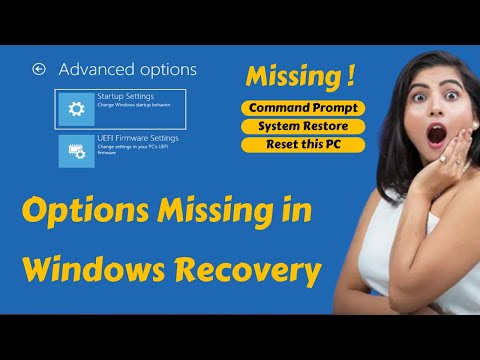 Command Prompt missing in Advanced Options | Reset this PC missing in Windows Recovery