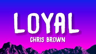 Chris Brown - Loyal (Lyrics) ft. Lil Wayne, Tyga | Just got rich (Tiktok)