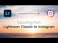 How to Export for Instagram in 2024 // Lightroom Classic