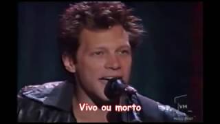 Wanted Dead Or Alive - Bon Jovi  (Live Video) (Legendado PT-BR)