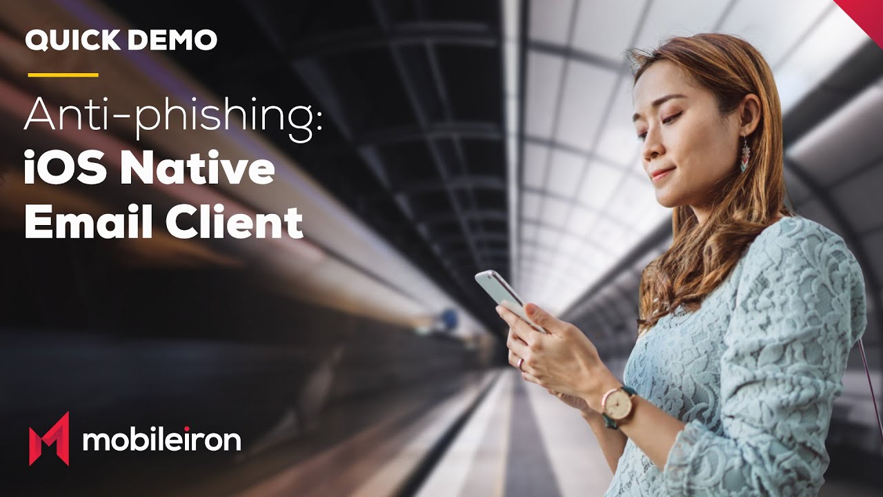 MobileIron Anti-phishing: iOS Native Email Client - YouTube