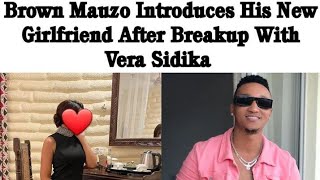 Brown Mauzo introduces his new Girlfriend After break up with Vera Sidika