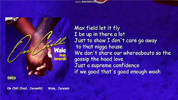 On Chill (feat. Jeremih) - Wale