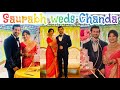 Congratulations Saurabh & Chanda 🎉🥳🎉🥳, God bless all happiness to both of you.