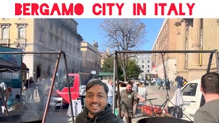 Because bergamo beautiful city in Italy / Bergamo, Travel Guide in 4k