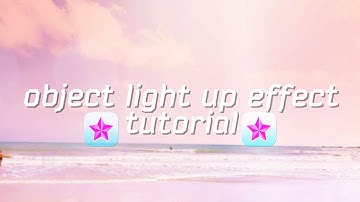 ✮video star- glow effect tutorial✮