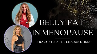 Belly Fat in Menopause with Dr Sharon Stills | Alcohol, Cortisol, Thyroid and More!