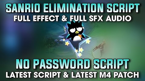 Sanrio Elimination Script No Password - 3 Replacement | MLBB