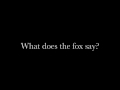 Ylvis - The Fox w/Lyrics