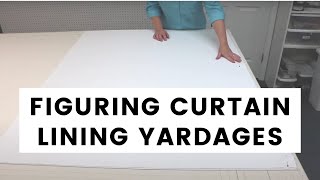 Figuring Curtain Lining Yardages