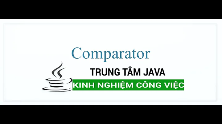 Java Nâng Cao 09 Comparator dùng sắp xếp list đối tượng trong Java