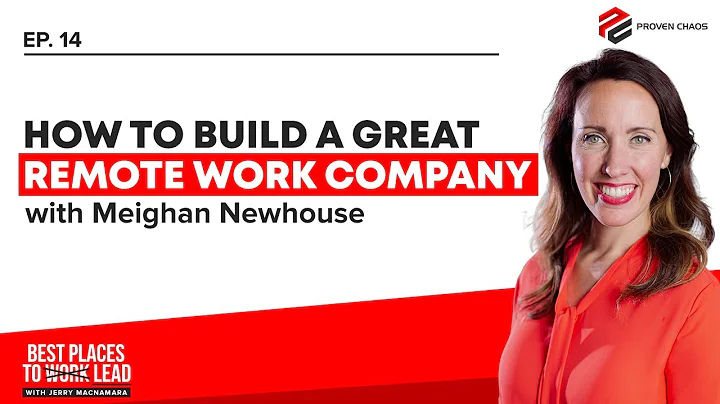 Ep 14 | How To Build A Great Remote Work Company w...