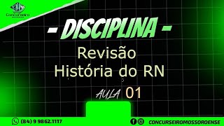 Revisão História do RN | Prof. Rafael Pereira | Aula 01