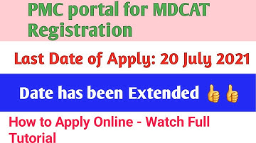 PMC has extended the date of MDCAT registration 2021 and how to apply in MDCAT 2021
