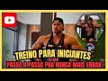TREINO PARA INICIANTES | MUSCULAÇÃO