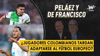 ¿Jugadores colombianos tardan en adaptarse al fútbol europeo?