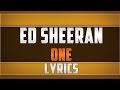 Ed Sheeran- One Lyrics