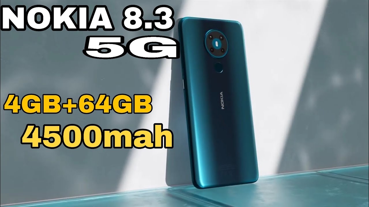 Nokia 8.3 5G Official video Unboxing Specifications | 6 ... Nokia 8.3 5G Official video Unboxing Specifications | 6 ...